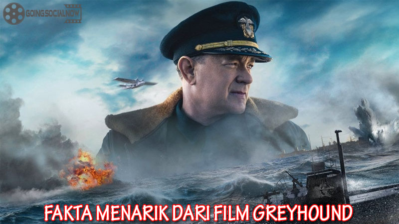 FAKTA MENARIK DARI FILM GREYHOUND